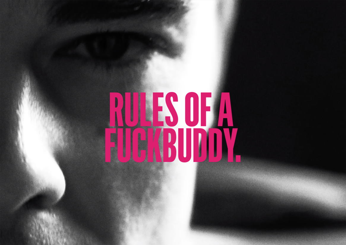 RULES OF A FUCKBUDDY | Best Awards